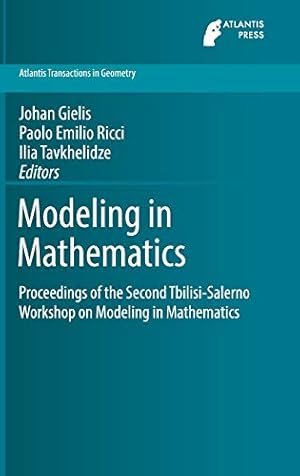 Seller image for Modeling in Mathematics: Proceedings of the Second Tbilisi-Salerno Workshop on Modeling in Mathematics (Atlantis Transactions in Geometry) [Hardcover ] for sale by booksXpress
