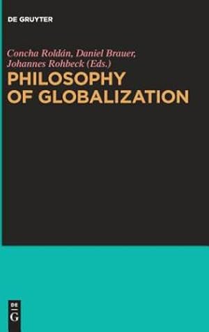 Imagen del vendedor de Philosophy of Globalization [Hardcover ] a la venta por booksXpress