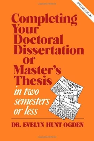Seller image for Completing Your Doctoral Dissertation/Master's Thesis in Two Semesters or Less, 2nd Edition [Soft Cover ] for sale by booksXpress