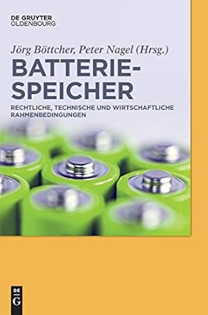 Image du vendeur pour Batteriespeicher (German Edition) by Nagel, Peter, Böttcher, Jörg [Hardcover ] mis en vente par booksXpress