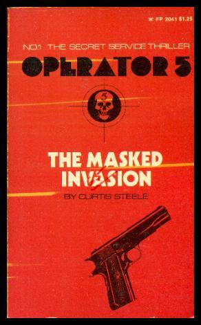 THE MASKED INVASION - An Operator 5 Adventure