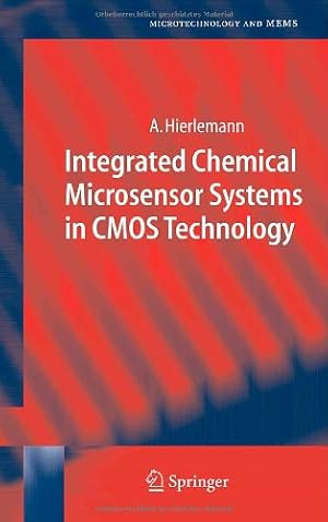 Seller image for Integrated Chemical Microsensor Systems in CMOS Technology (Microtechnology and MEMS) by Hierlemann, Andreas [Hardcover ] for sale by booksXpress