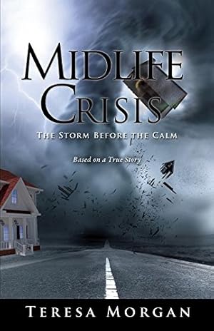 Bild des Verkufers fr Midlife Crisis: The Storm Before the Calm by Morgan, Teresa [Paperback ] zum Verkauf von booksXpress