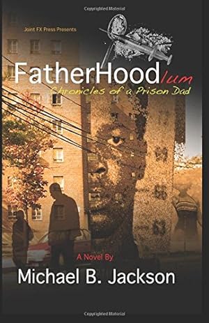 Seller image for FatherHoodlum: Chronicles of a Prison Dad by Jackson, Michael B. [Paperback ] for sale by booksXpress
