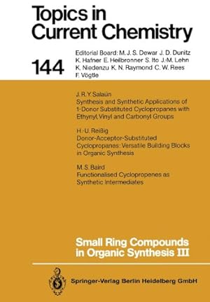 Seller image for Small Ring Compounds in Organic Synthesis III (Topics in Current Chemistry) (Volume 144) [Paperback ] for sale by booksXpress