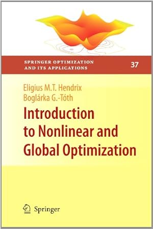 Seller image for Introduction to Nonlinear and Global Optimization (Springer Optimization and Its Applications) by Hendrix, Eligius M.T. [Paperback ] for sale by booksXpress