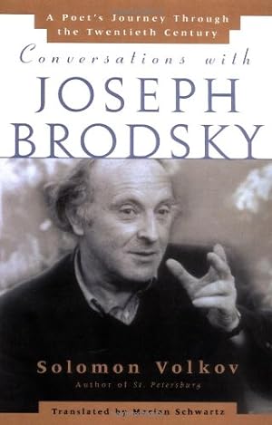Immagine del venditore per Conversations with Joseph Brodsky: A Poets Journey Through The Twentieth Century by Volkov, Solomon [Paperback ] venduto da booksXpress