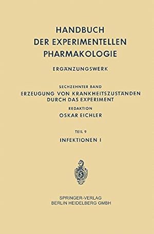 Imagen del vendedor de Infektionen I (Handbuch der Experimentellen Pharmakologie) (German Edition) by Bacq, Zénon-Marcel, Bock, Johannes Carl, Born, Gustav V. R., Eichler, Oskar, Farah, Alfred, Heffter, Arthur, Heubner, Wolfgang, Schüller, Josef [Paperback ] a la venta por booksXpress