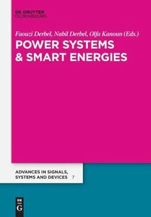 Seller image for Power Electrical Systems (Advances in Signals, Systems and Devices) by Derbel, Faouzi, Derbel, Nabil, Kanoun, Olfa [Paperback ] for sale by booksXpress