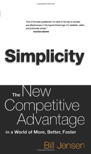 Imagen del vendedor de Simplicity: Working Smarter In A World Of Infinite Choices by Jensen, William [Paperback ] a la venta por booksXpress