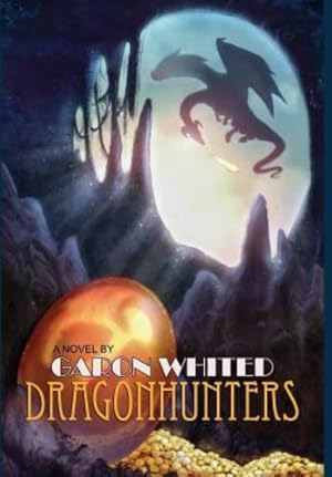 Imagen del vendedor de Dragonhunters by Whited, Garon [Hardcover ] a la venta por booksXpress