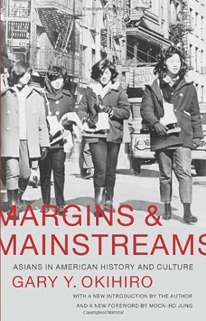 Imagen del vendedor de Margins and Mainstreams: Asians in American History and Culture by Okihiro, Gary Y. [Paperback ] a la venta por booksXpress