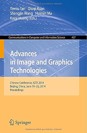 Immagine del venditore per Advances in Image and Graphics Technologies: Chinese Conference, IGTA 2014, Beijing, China, June 19-20, 2014. Proceedings (Communications in Computer and Information Science) [Paperback ] venduto da booksXpress