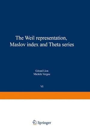 Seller image for The Weil representation, Maslov index and Theta series (Progress in Mathematics) by Lion, Gerard, Vergne, Michele [Paperback ] for sale by booksXpress