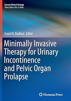 Imagen del vendedor de Minimally Invasive Therapy for Urinary Incontinence and Pelvic Organ Prolapse (Current Clinical Urology) [Paperback ] a la venta por booksXpress