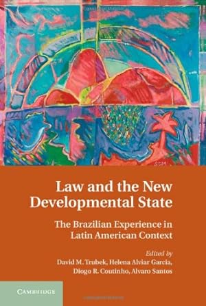 Seller image for Law and the New Developmental State: The Brazilian Experience in Latin American Context [Hardcover ] for sale by booksXpress