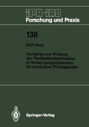 Seller image for Verfahren zur Prüfung der Partikelkontamination in Versorgungssystemen für hochreine Flüssigkeiten (IPA-IAO - Forschung und Praxis) (German Edition) by Herz, Rolf [Paperback ] for sale by booksXpress