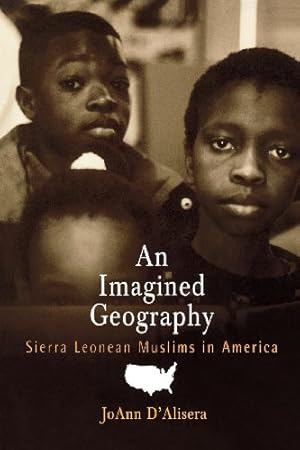 Seller image for An Imagined Geography: Sierra Leonean Muslims in America (Contemporary Ethnography) by D'Alisera, JoAnn [Paperback ] for sale by booksXpress