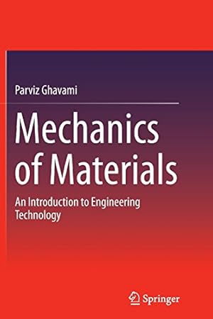 Immagine del venditore per Mechanics of Materials: An Introduction to Engineering Technology by Ghavami, Parviz [Paperback ] venduto da booksXpress