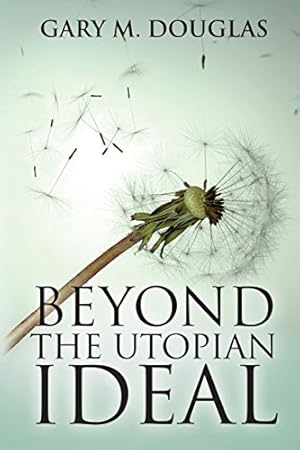Image du vendeur pour Beyond the Utopian Ideal [Soft Cover ] mis en vente par booksXpress