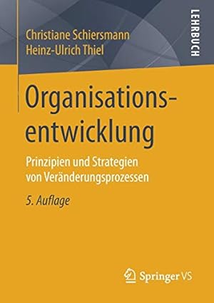 Imagen del vendedor de Organisationsentwicklung: Prinzipien und Strategien von Veränderungsprozessen (German Edition) [Soft Cover ] a la venta por booksXpress