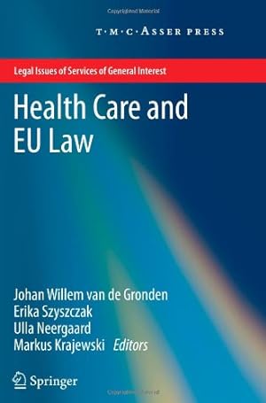 Immagine del venditore per Health Care and EU Law (Legal Issues of Services of General Interest) [Paperback ] venduto da booksXpress