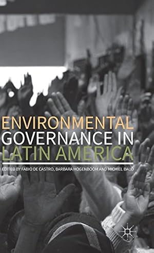 Bild des Verkufers fr Environmental Governance in Latin America [Hardcover ] zum Verkauf von booksXpress