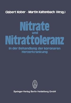 Seller image for Nitrate und Nitrattoleranz in der Behandlung der koronaren Herzerkrankung (German Edition) [Paperback ] for sale by booksXpress