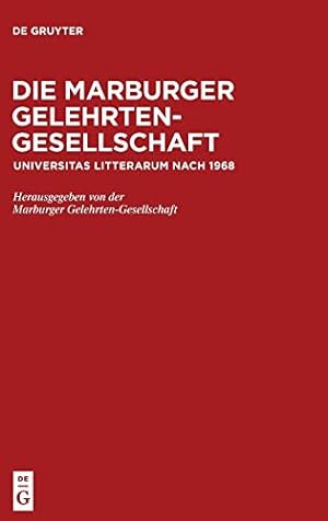 Seller image for Die Marburger Gelehrten-gesellschaft: Universitas Litterarum Nach 1968 (German Edition) [Hardcover ] for sale by booksXpress