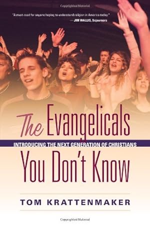 Seller image for The Evangelicals You Don't Know: Introducing the Next Generation of Christians by Tom Krattenmaker [Hardcover ] for sale by booksXpress