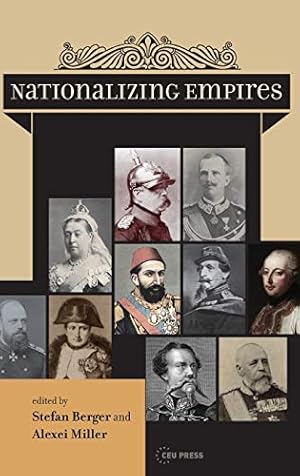 Imagen del vendedor de Nationalizing Empires (Historical Studies in Eastern Europe and Eurasia) [Hardcover ] a la venta por booksXpress
