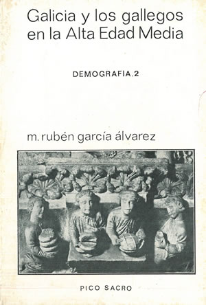 Imagen del vendedor de GALICIA Y LOS GALLEGOS EN LA ALTA EDAD MEDIA. DEMOGRAFA 2. ESTRUCTURAS FAMILIARES Y DEMOGRAFA DINMICA. a la venta por Librera Anticuaria Galgo