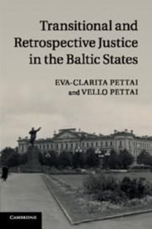 Seller image for Transitional and Retrospective Justice in the Baltic States by Pettai, Eva-Clarita, Pettai, Vello [Paperback ] for sale by booksXpress
