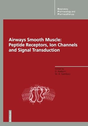 Image du vendeur pour Airways Smooth Muscle: Peptide Receptors, Ion Channels and Signal Transduction (Respiratory Pharmacology and Pharmacotherapy) [Paperback ] mis en vente par booksXpress
