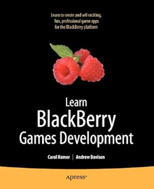 Seller image for Learn Blackberry Games Development by Hamer, Carol, Davison, Andrew [Paperback ] for sale by booksXpress