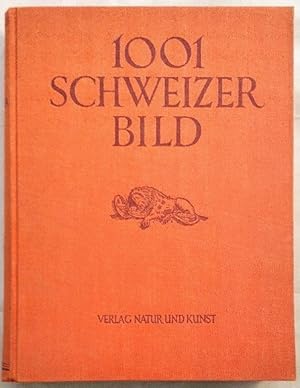 Imagen del vendedor de 1001 Schweizer Bild. Tausend Und Ein Schweizer Bild. Einfhrung von Bundesrat G. Motta. a la venta por KULTur-Antiquariat