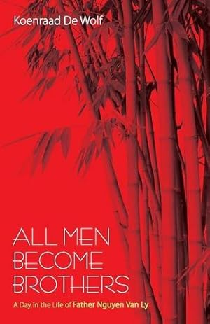 Immagine del venditore per All Men Become Brothers: A Day in the Life of Father Nguyen Van Ly [Soft Cover ] venduto da booksXpress