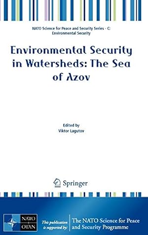 Seller image for Environmental Security in Watersheds: The Sea of Azov (NATO Science for Peace and Security Series C: Environmental Security) [Hardcover ] for sale by booksXpress