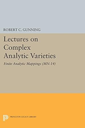 Seller image for Lectures on Complex Analytic Varieties (MN-14), Volume 14: Finite Analytic Mappings. (MN-14) (Mathematical Notes) by Gunning, Robert C. [Paperback ] for sale by booksXpress