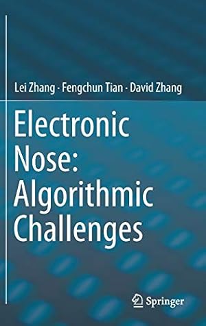 Imagen del vendedor de Electronic Nose: Algorithmic Challenges by Zhang, Lei, Tian, Fengchun, Zhang, David [Hardcover ] a la venta por booksXpress