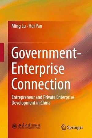 Imagen del vendedor de Government-Enterprise Connection: Entrepreneur and Private Enterprise Development in China by Lu, Ming, Pan, Hui [Hardcover ] a la venta por booksXpress