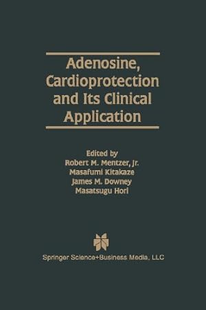 Seller image for Adenosine, Cardioprotection and Its Clinical Application (Developments in Cardiovascular Medicine) [Paperback ] for sale by booksXpress