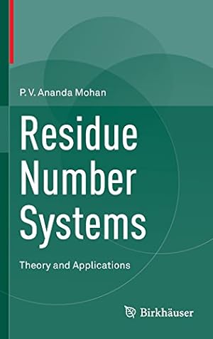 Immagine del venditore per Residue Number Systems: Theory and Applications by Mohan, P.V. Ananda [Hardcover ] venduto da booksXpress