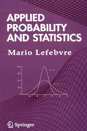 Bild des Verkufers fr Applied Probability and Statistics by Lefebvre, Mario [Paperback ] zum Verkauf von booksXpress
