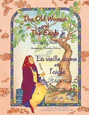 Seller image for The Old Woman and the Eagle - La Vieille dame et l'aigle: Bilingual English-French Edition -   dition bilingue anglais-fran §ais (Hoopoe Teaching-Stories) [Soft Cover ] for sale by booksXpress