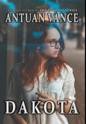 Seller image for Dakota by Vance, Antuan J [Hardcover ] for sale by booksXpress
