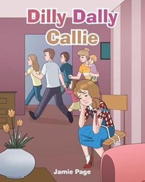 Seller image for Dilly Dally Callie [Soft Cover ] for sale by booksXpress