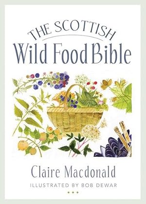 Immagine del venditore per The Scottish Wild Food Bible by Macdonald, Claire [Paperback ] venduto da booksXpress