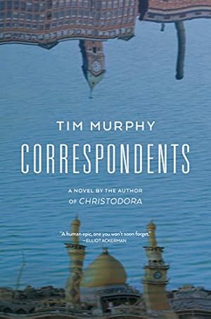 Seller image for Correspondents: A Novel by Murphy, Tim [Paperback ] for sale by booksXpress