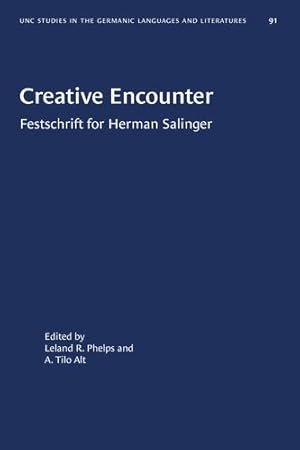 Seller image for Creative Encounter: Festschrift for Herman Salinger (University of North Carolina Studies in Germanic Languages and Literature (91)) [Soft Cover ] for sale by booksXpress